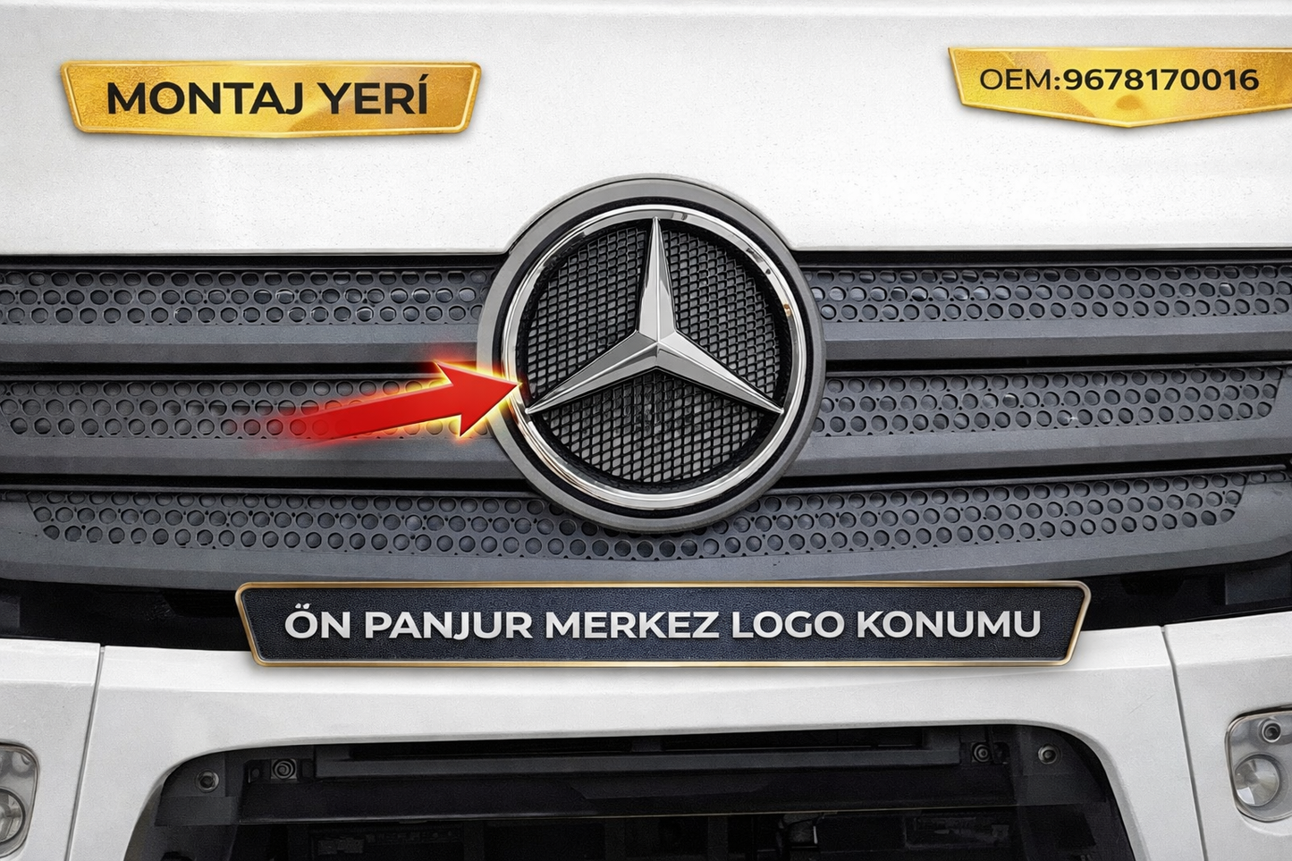Mercedes Atego Euro 5 Ön Panjur Yıldızı Logo Amblem 9678170016 Uyumlu Parcabase